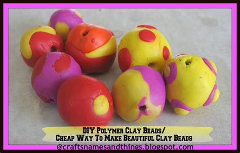 Crafts Names And Things Cheap Way To Make Beautiful Polymer Clay