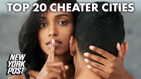 These Are The Top 20 Cities For Cheating In The Us New York Post Youtube