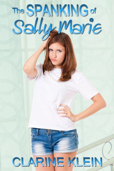 The Spanking Of Sally Marie By Clarine Klein Lsf Publications