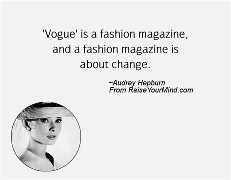 Fashion Statement Quotes And Sayings ‘vogue Is A Fashion Magazine And