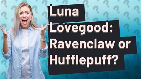 Could Luna Lovegood Be In Hufflepuff Youtube