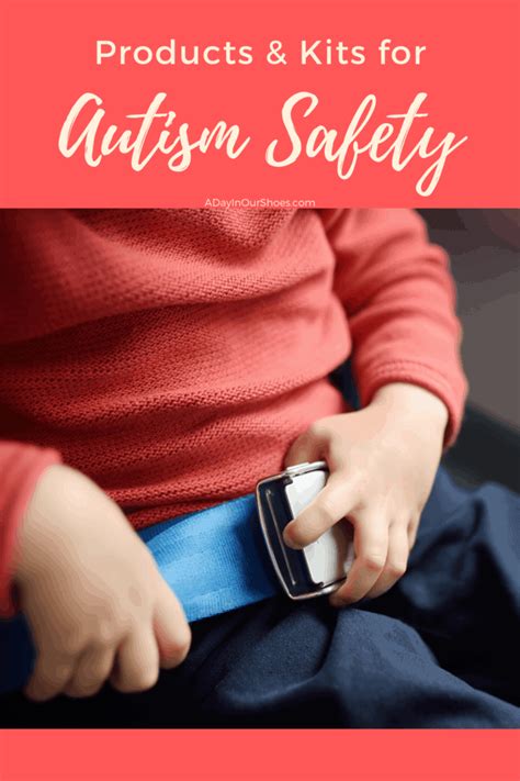 Autism Safety Products Kits And Tips To Keep Your Child Safe