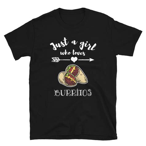 Burrito Shirt Funny Burrito Lover Shirt Womens Burrito Etsy