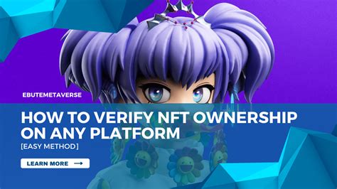 How To Verify Nft Ownership On Any Platform Easy Method Ebutemetaverse