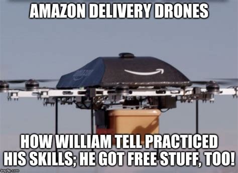 Amazon Delivery Drones W Free Stuff If You Skeet Shoot It Imgflip