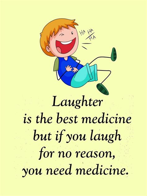 Laughter Is The Best Medicine Reality Quotes Life Quotes Business