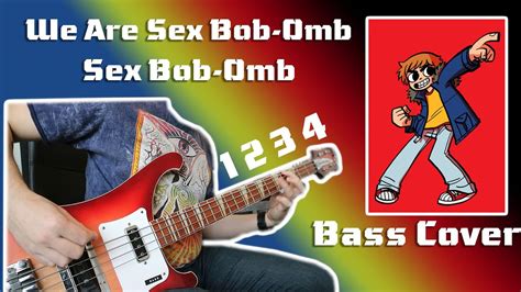 We Are Sex Bob Omb Sex Bob Omb Bass Cover Youtube