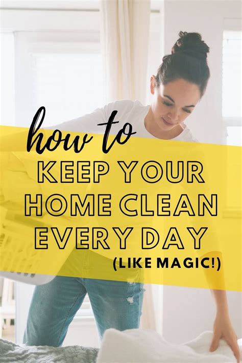 learn how to keep your home clean with minimal effort these six daily habits from naturally