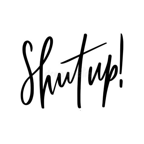 Shut Up Stock Illustrations 853 Shut Up Stock Illustrations Vectors