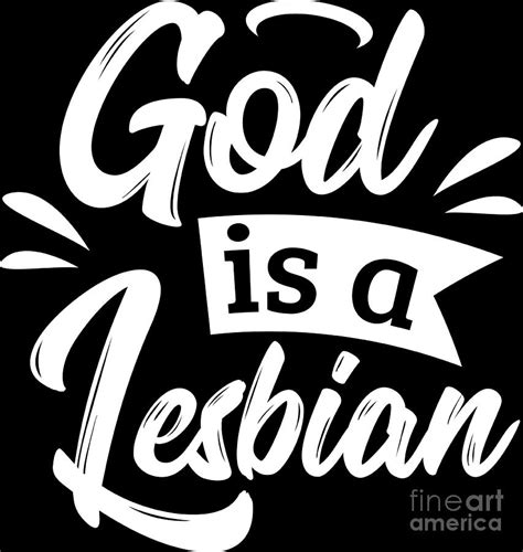 Lgbt Gay Pride Lesbian God Is A Lesbian White Digital Art By Haselshirt Fine Art America