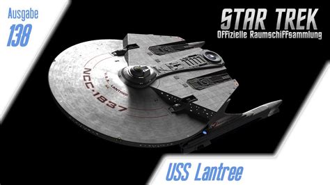 Star Trek Die Offizielle Raumschiffsammlung Ausgabe 138 Uss Lantree