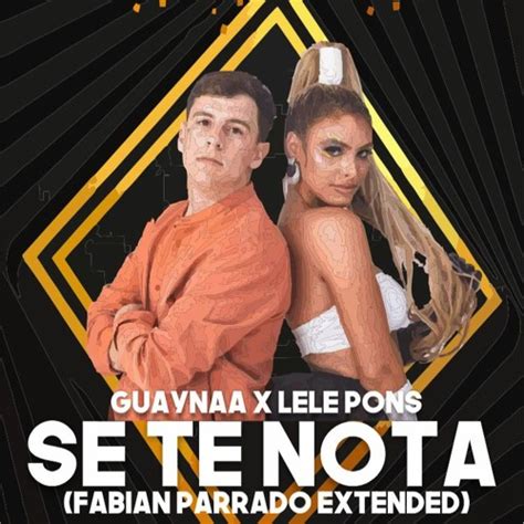 Stream 103 Lele Pons Ft Guaynaa Se Te Nota Fabian Parrado Extended
