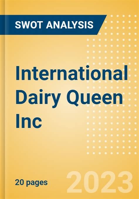 International Dairy Queen Inc Strategic Swot Analysis Review