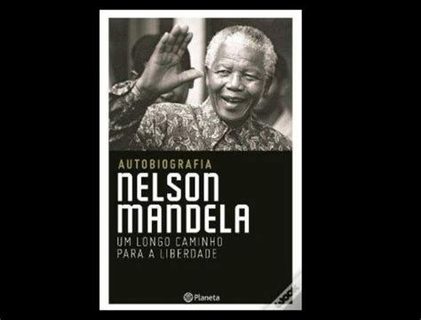 Quem Foi Nelson Mandela 13 Momentos Marcantes Da Biografia Do Líder