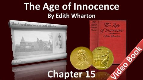 Chapter 15 The Age Of Innocence By Edith Wharton Youtube