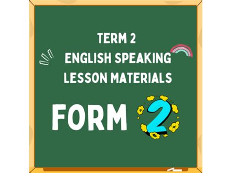 Form 2 Term 2 English Speaking Lesson Materials Wakelet