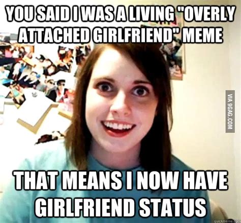 Reaction To Being Called Overly Attached Girlfriend 9gag