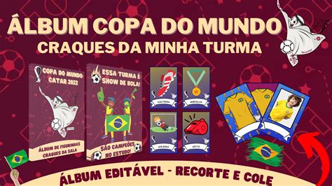 Álbum Copa Do Mundo Craques Da Minha Turma — Kit SÓ Escola