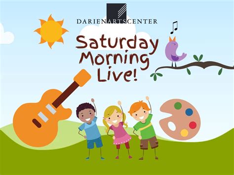 Saturday Morning Live Free Entertainment For Ages 6 And Up Darien Ct