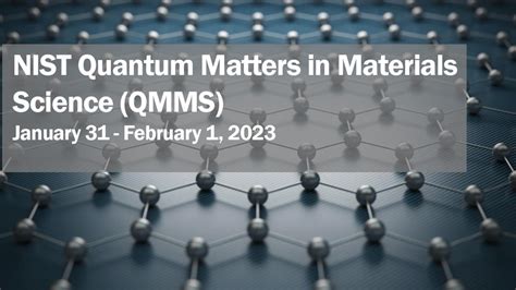 Quantum Matters In Materials Science Qmms Workshop Nist