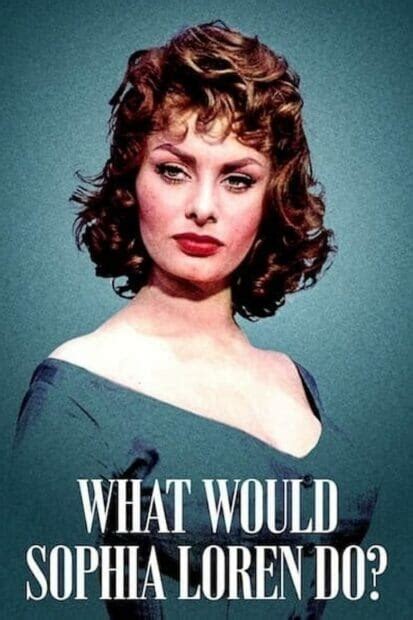 What Would Sophia Loren Do 2021 โซเฟีย ลอเรนจะทำอย่างไร ดูหนัง