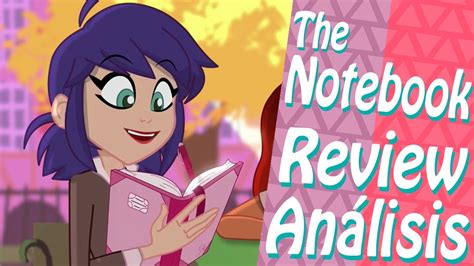 Miraculous Ladybug The Notebook Webisode 101 Review Análisis