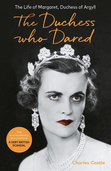 Buy The Duchess Who Dared The Life Of Margaret Duchess Of Argyll The
