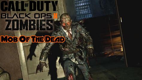 Call Of Duty Black Ops 2 Zombies Mob Of The Dead Youtube