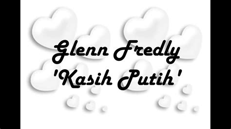 Kasih Putih Chord - Chord & Kunci Gitar Lagu Kasih Putih Glenn Fredly
