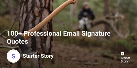100 Professional Email Signature Quotes Starter Story