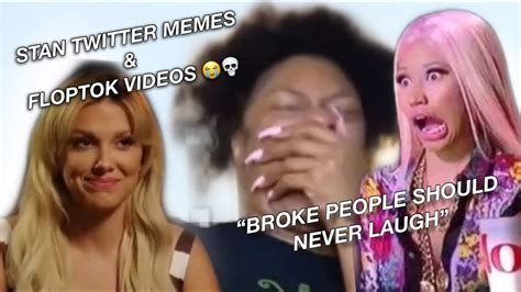 Random Stan Twitter And Floptok Videos That Made Broke People Laugh