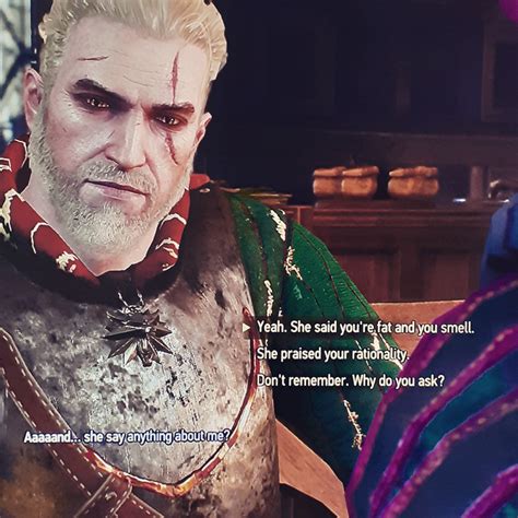 The Writing In This Game Is Just Ah Chef S Kiss R Witcher3