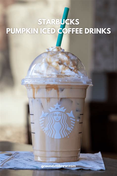 11 Starbucks Pumpkin Iced Coffee Drinks Not On The Menu Grounds To Brew