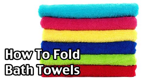 Hold the towel by the corners. How To Fold Bath Towels | Towel, Bath towels