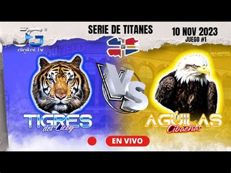 Aguilas Cibae As Vs Tigres Del Licey En Vivo Juego De Titanes En New