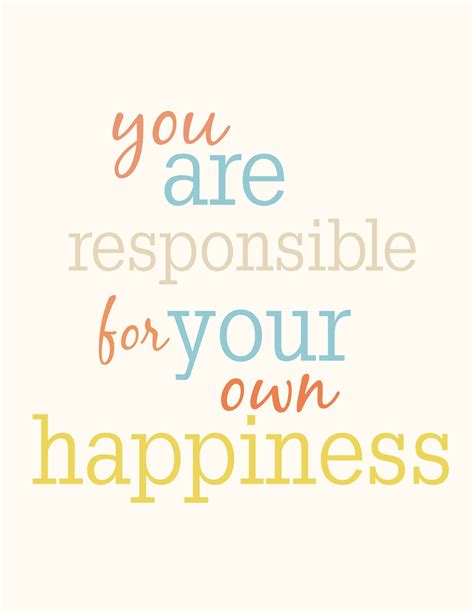 Be Your Own Happiness Quotes Quotesgram
