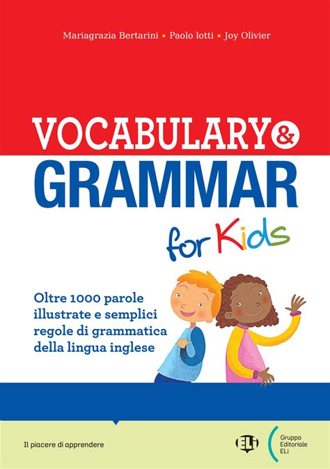 Vocabulary And Grammar For Kids By Eli Publishing Issuu