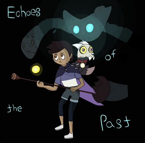 “Echoes of the Past” : r/TheOwlHouse