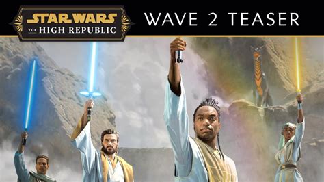 Star Wars The High Republic The Adventure Continues Wave 2 Launch