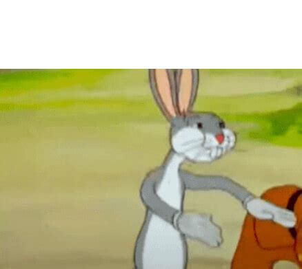 The Best Plantilla De Meme No Bugs Bunny Areadoesz