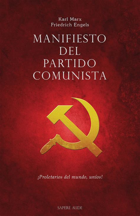 Manifiesto Del Partido Comunista Karl Marx Friedrich Engels Sapere