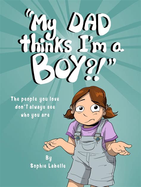 My Dad Thinks Im A Boy By Sophie Labelle Etsy