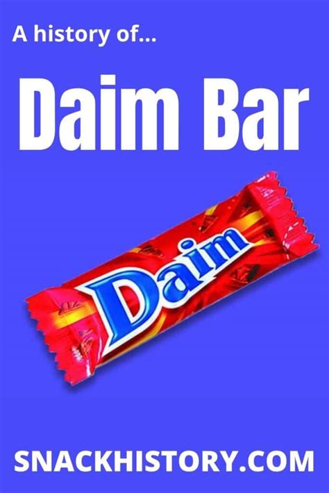 Daim Bar History Ingredients Commercials Snack History
