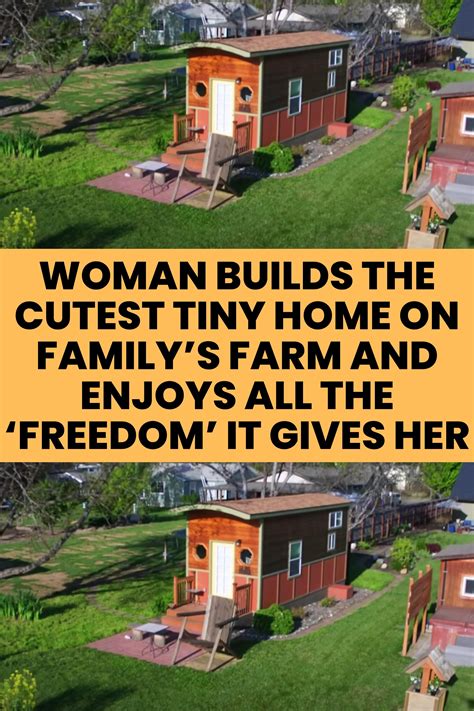 Woman builds the cutest tiny home on family s farm and enjoys all the