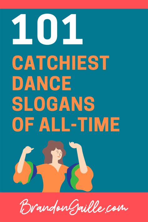 List Of 101 Catchy Dance Slogans And Taglines