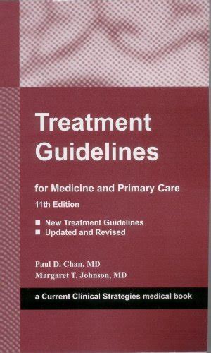 Treatment Guidelines For Medicine And Primary Care Paul D Chan Md