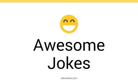 104 Awesome Jokes And Funny Puns Jokojokes