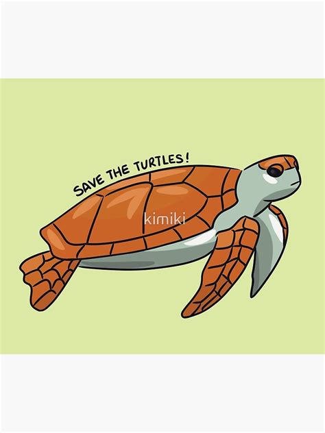 Save The Turtles Poster For Sale By Kimiki Redbubble