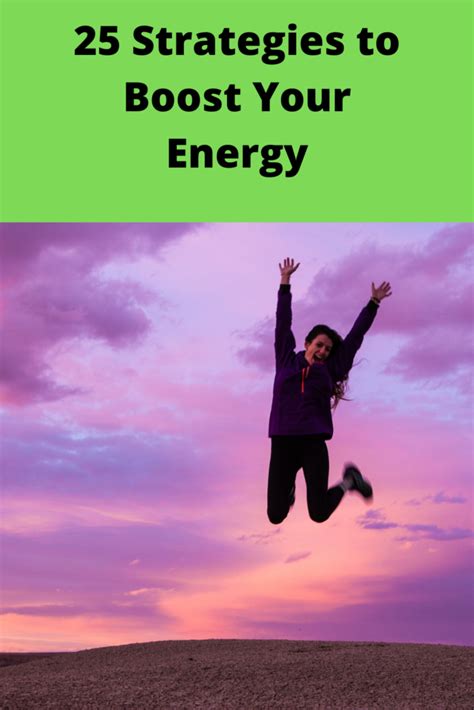 25 Strategies To Boost Your Energy