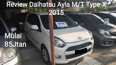Review Daihatsu Ayla Type X Manual Indonesia Youtube